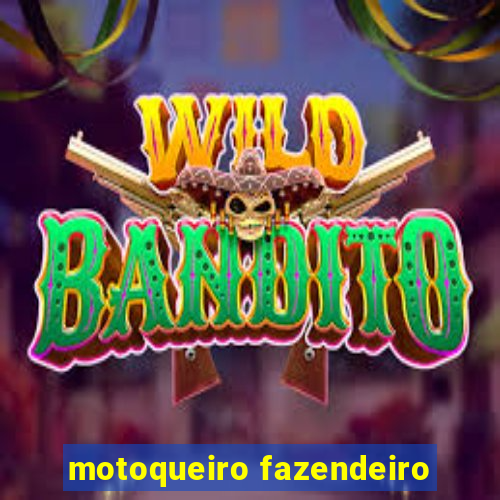 motoqueiro fazendeiro